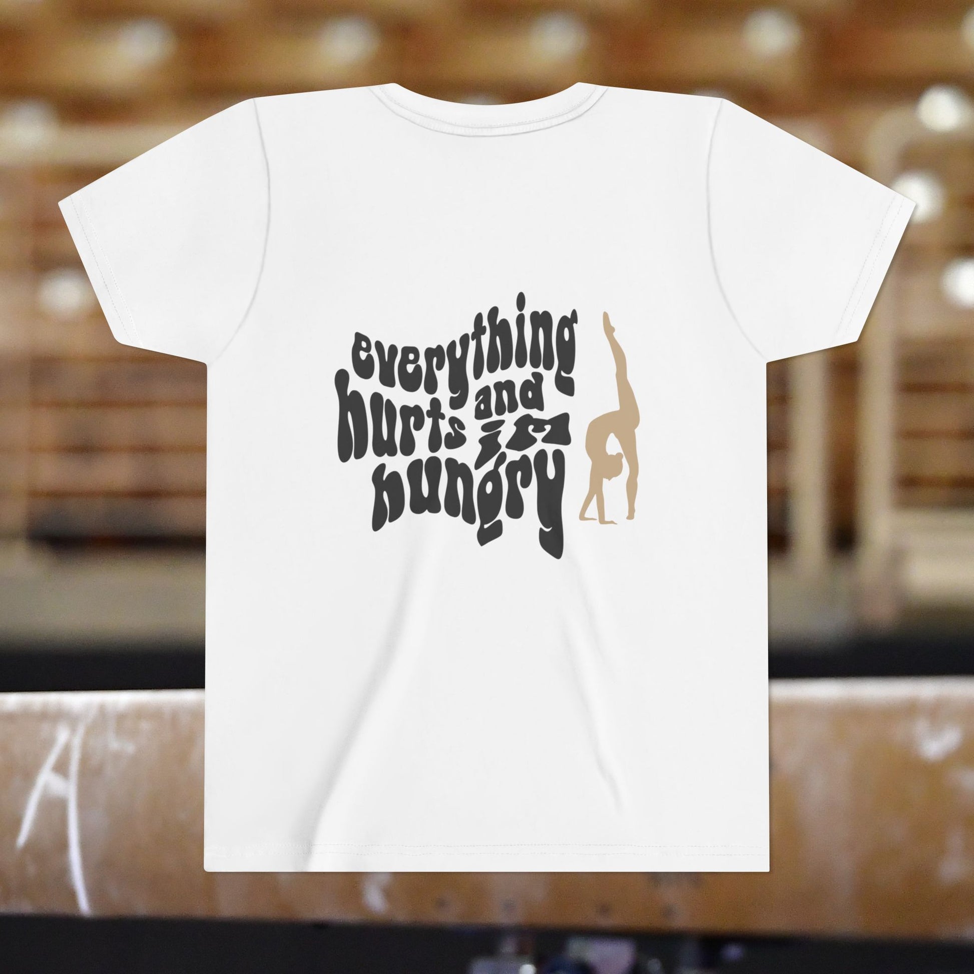 Kids Gymnastics Tee, Everything Hurts and I'm Hungry, Practice Shirt
